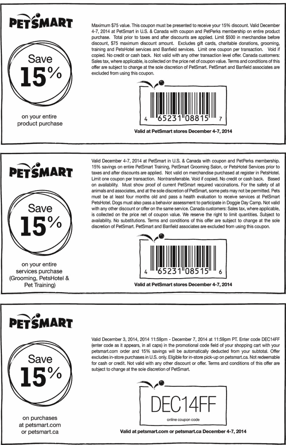 PetSmart Coupons 15 off at PetSmart, or online via promo code DEC14FF