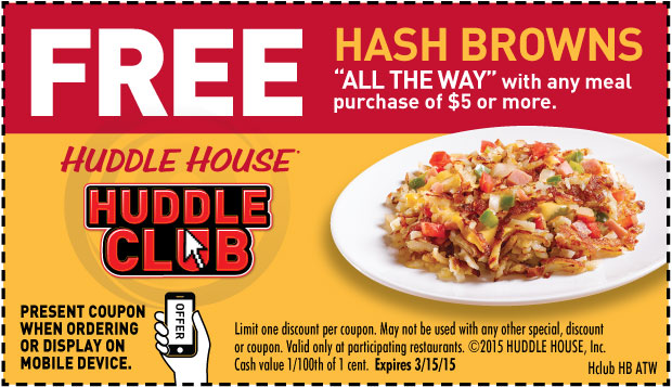 Huddle House Coupons - Free hash browns all the way with $5 spent at ...